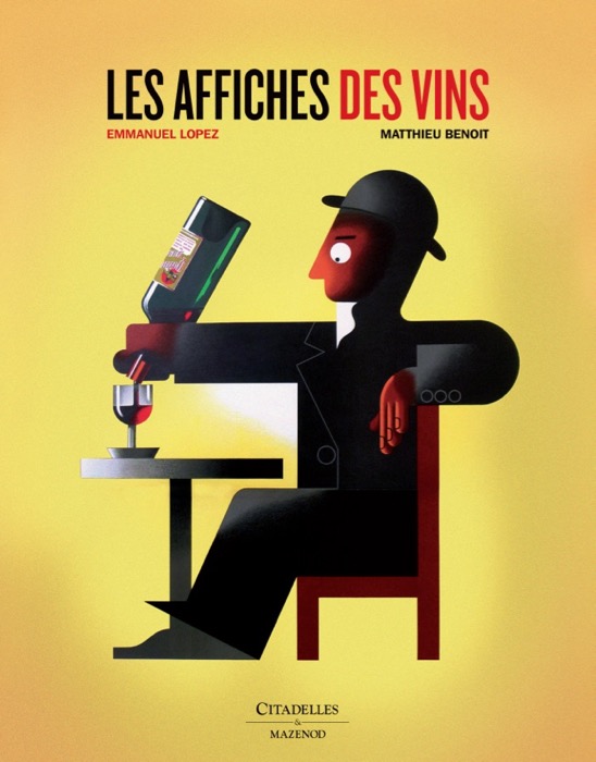 For sale: LES AFFICHES DES VINS  LE LIVRE  DE MATTHIEU BENOIT ET EMMANUEL LOPEZ